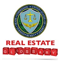 FTC Real Estate Glossary