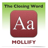 The Closing Word: Mollify